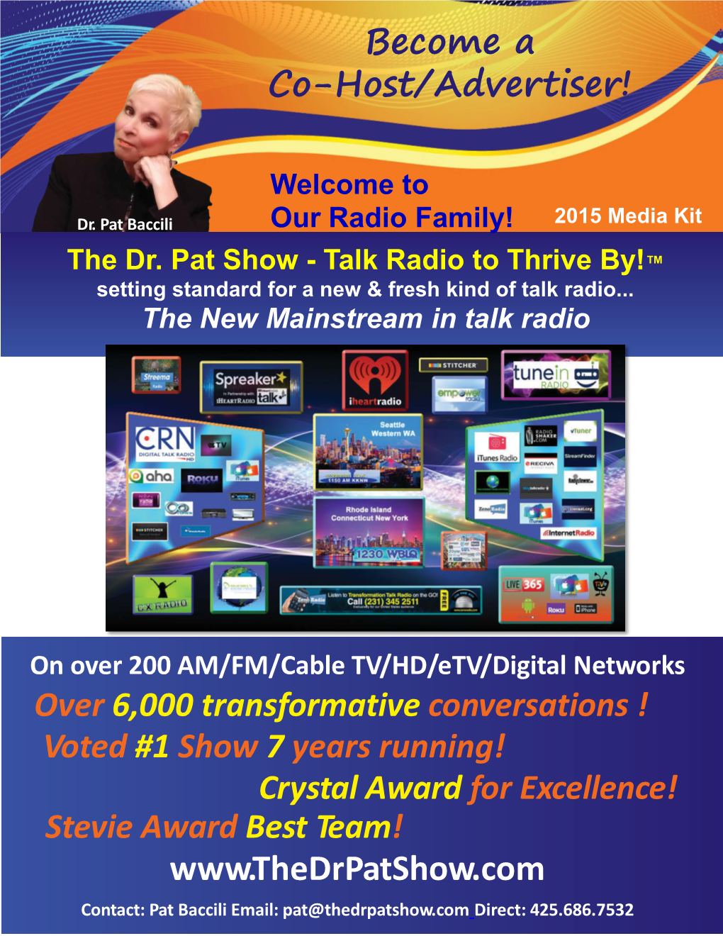 Dr. Pat Baccili Our Radio Family! 2015 Media Kit the Dr