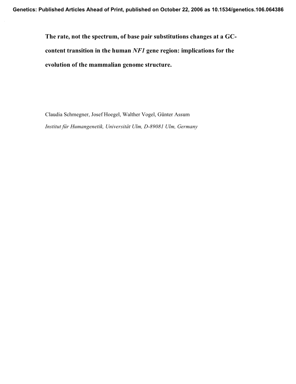 The Rate, Not the Spectrum, of Base Pair Substitutions Changes at a GC