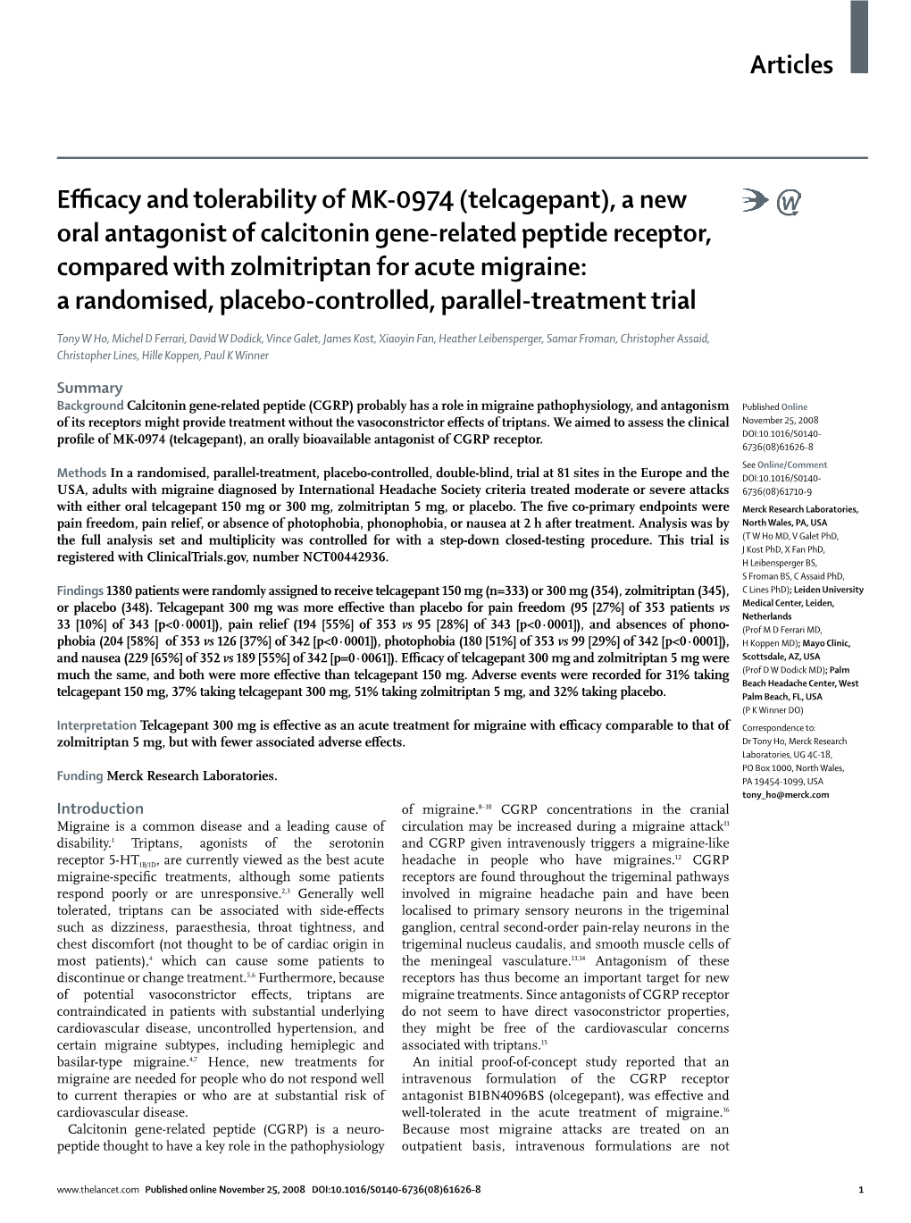 Articles Efficacy and Tolerability of MK-0974 (Telcagepant), a New Oral Antagonist of Calcitonin Gene-Related Peptide Receptor