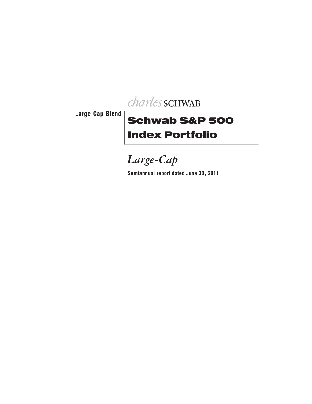 Large-Cap Blend Schwab S&P 500 Index Portfolio