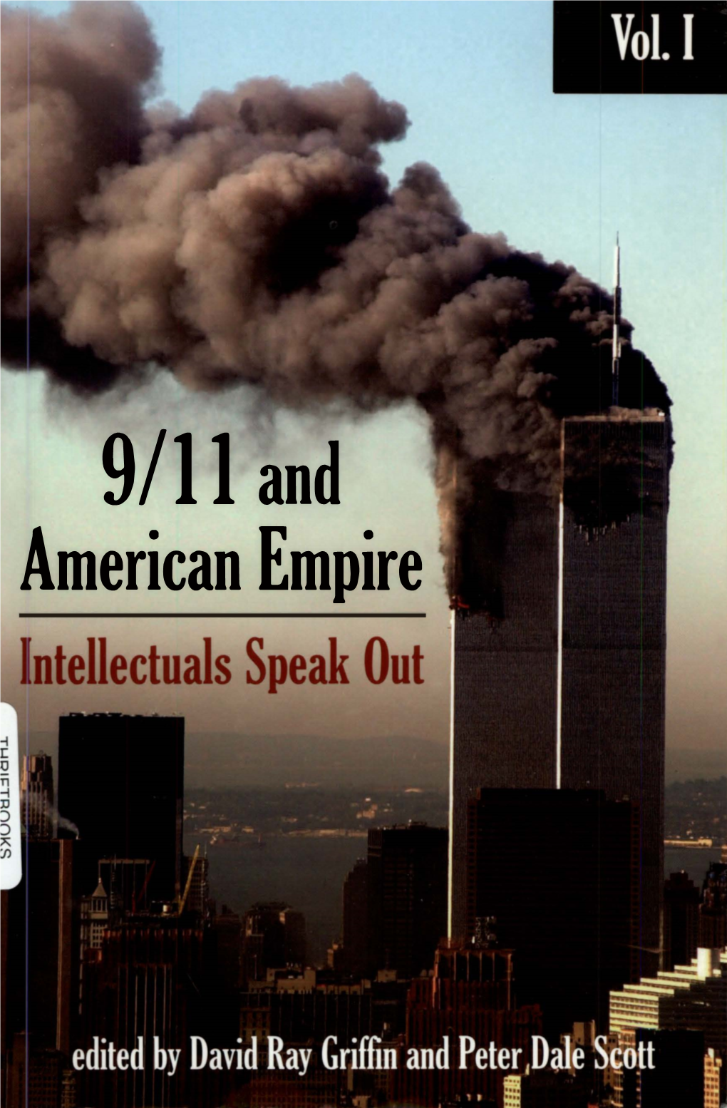 9/11 and American Empire 9/11 and American Empire Intellectuals Speak Out