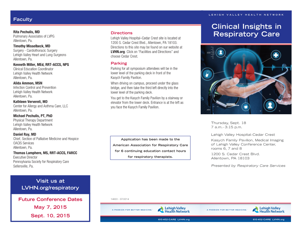 Clinical Insights in Respiratory Care • Describe the Clinical Management of the ECMO 7:55–8 A.M