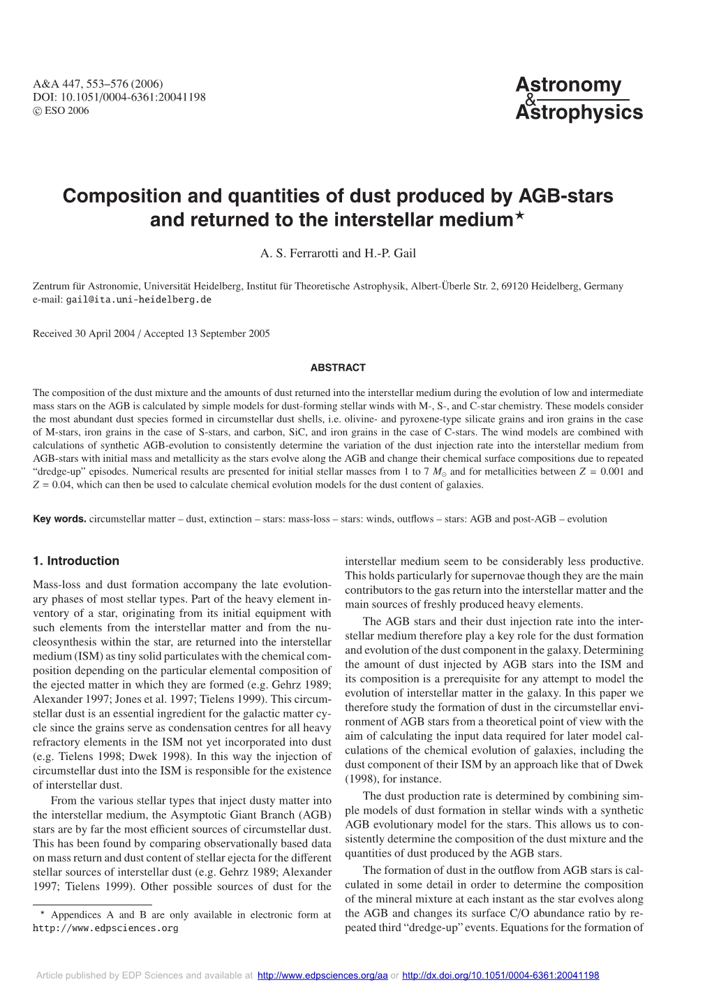 Composition and Quantities of Dust Produced by AGB-Stars and Returned to the Interstellar Medium