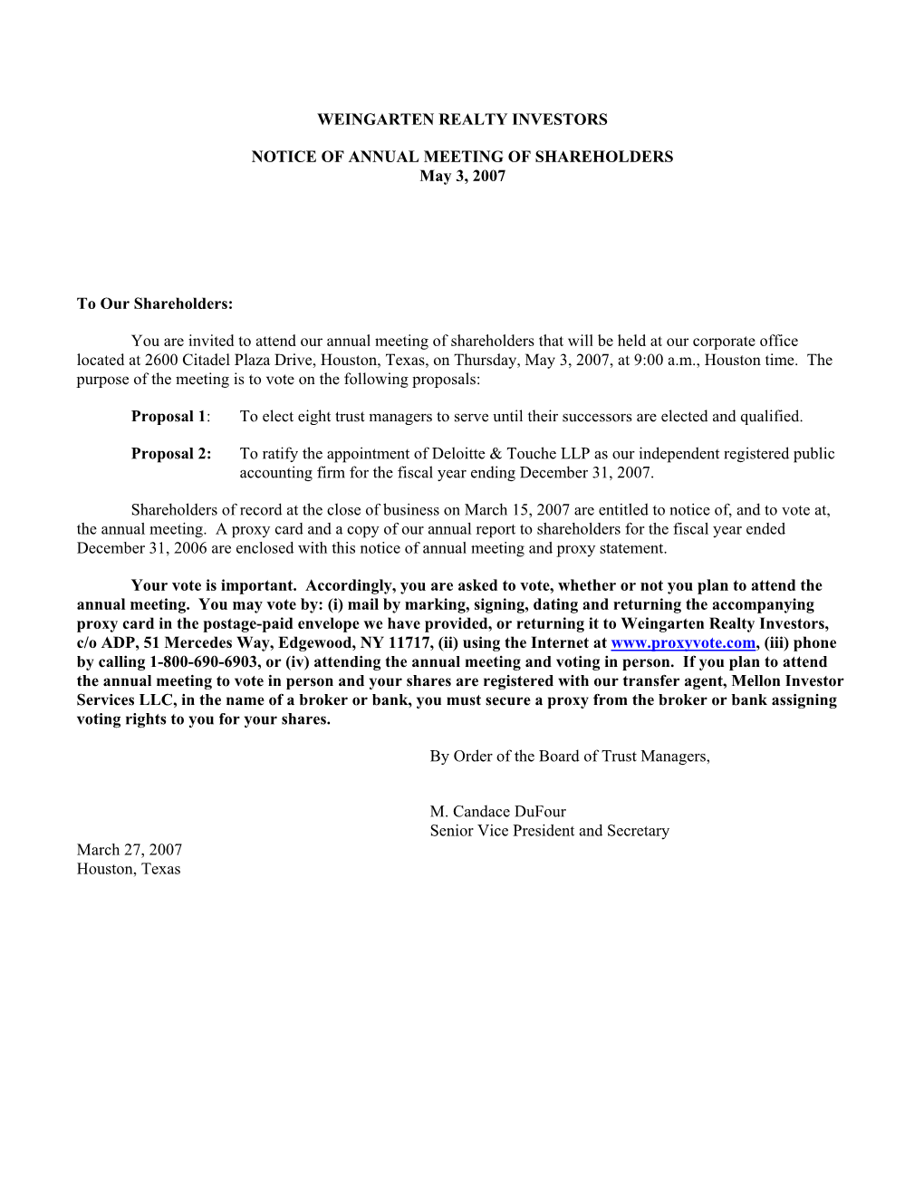 WEINGARTEN REALTY INVESTORS NOTICE of ANNUAL MEETING of SHAREHOLDERS May 3, 2007 to Our Shareholders: You Are Invited to Attend