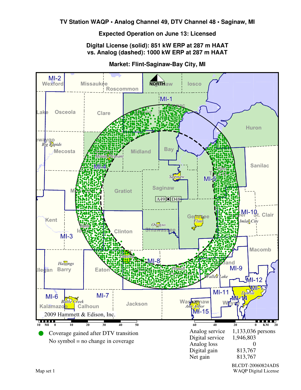 TV Station WAQP • Analog Channel 49, DTV Channel 48 • Saginaw, MI Expected Operation on June 13: Licensed