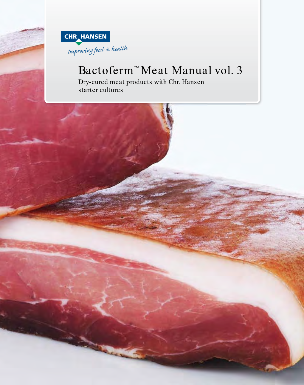 Bactoferm™ Meat Manual Vol. 3 Dry-Cured Meat Products with Chr