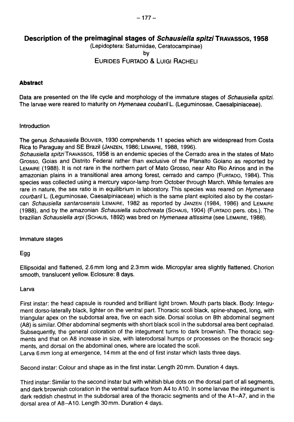 Description of the Preimaginal Stages of Schausiella Spitzi Travassos, 1958