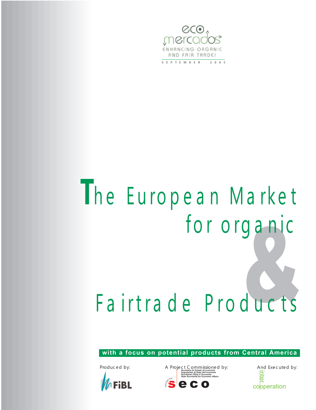 The European Market for Organic Fairtrade Products