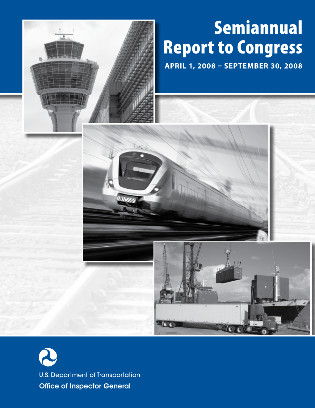 Semiannual Report to Congress APRIL 1, 2008 – SEPTEMBER 30, 2008