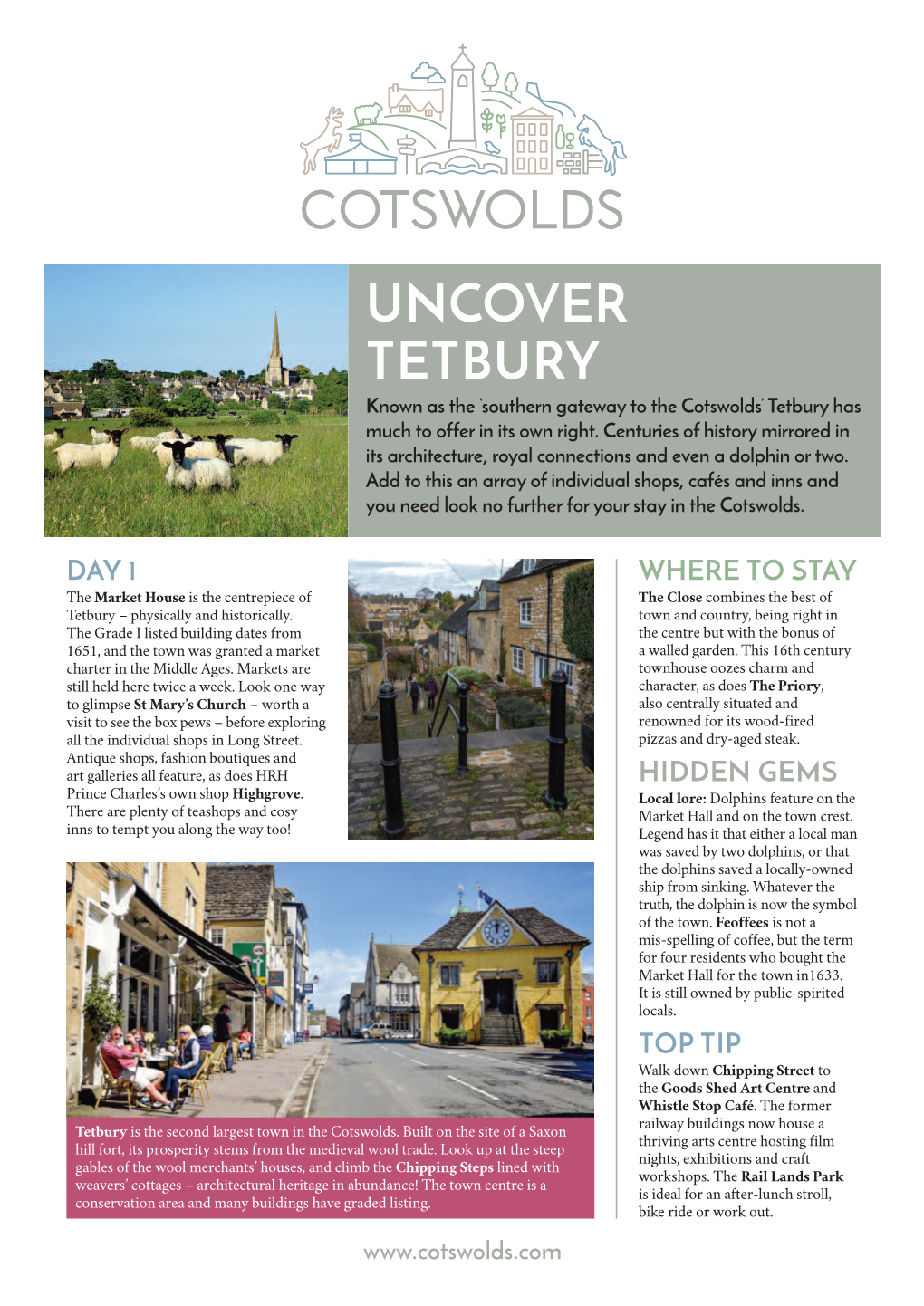 Uncover Tetbury Known As the ‘Southern Gateway to the Cotswold S’ Tetbury Has Much to Offer in Its Own Right