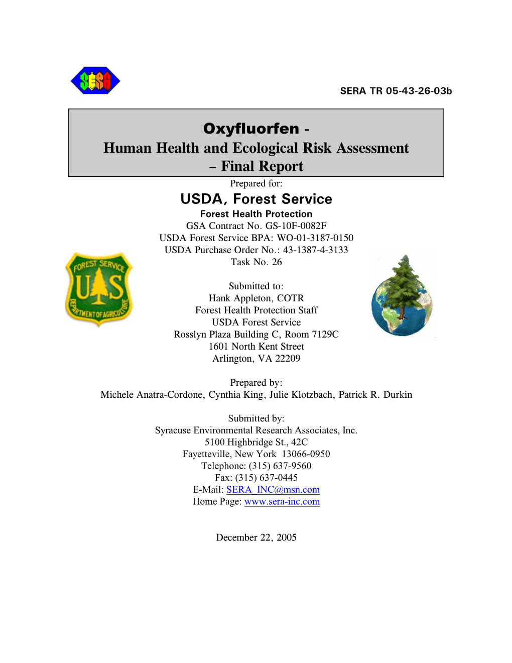 Oxyfluorfen - Human Health and Ecological Risk Assessment – Final Report Prepared For: USDA, Forest Service Forest Health Protection GSA Contract No