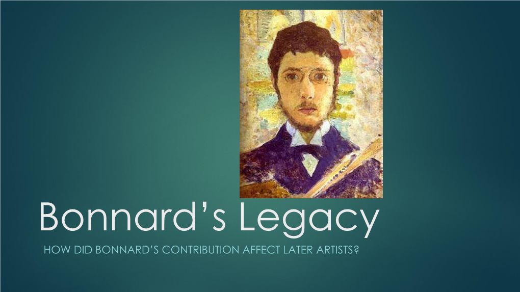 Bonnard's Legacy