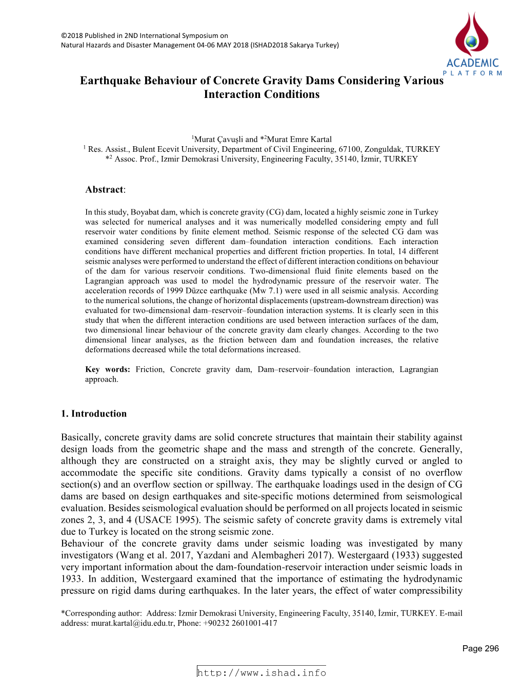 Earthquake Behaviour of Concrete Gravity Dams Considering Various Interaction Conditions