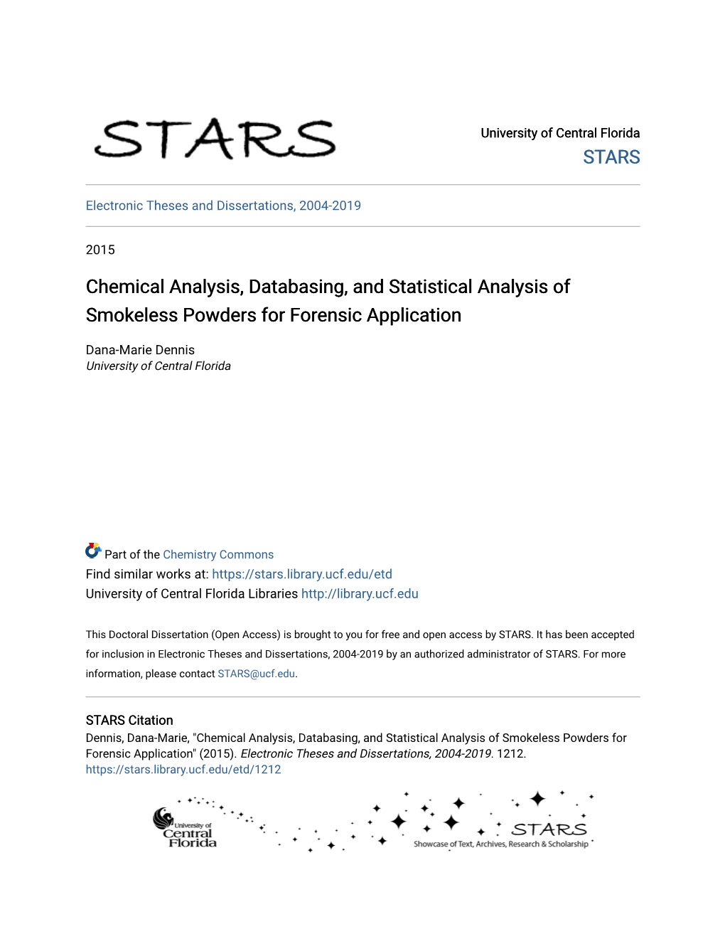 Chemical Analysis, Databasing, and Statistical Analysis of Smokeless Powders for Forensic Application