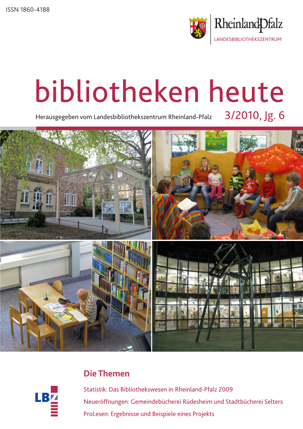 Bibliotheken Heute Herausgegeben Vom Landesbibliothekszentrum Rheinland-Pfalz 3/2010, Jg