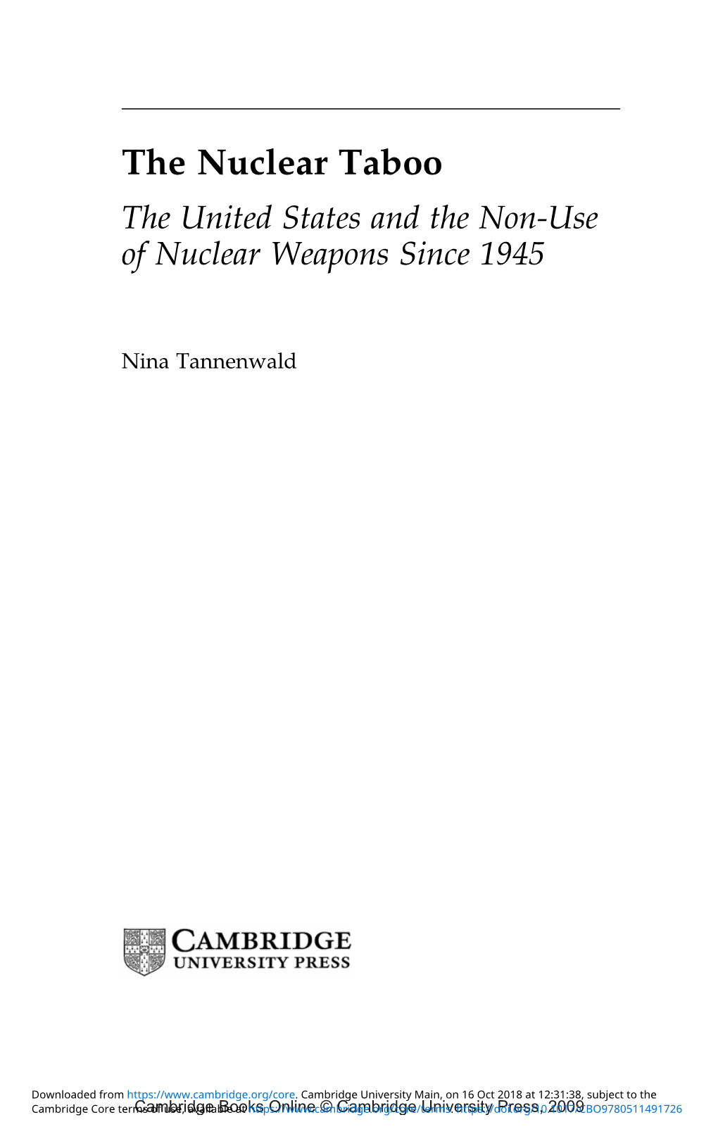 The Nuclear Taboo the United States and the Non-Use of Nuclear Weapons Since 1945