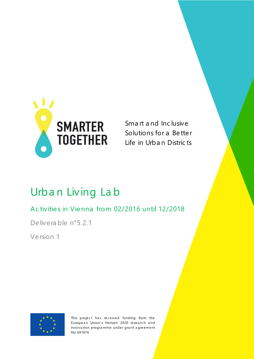 Urban Living Lab Activities in Vienna from 02/2016 Until 12/2018 Deliverable N°5.2.1