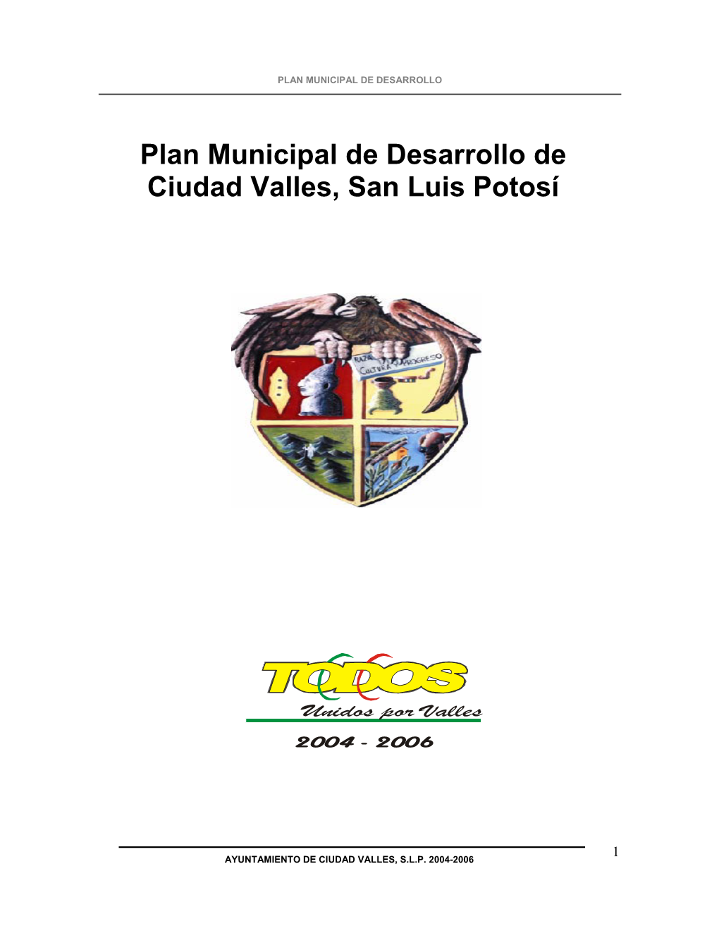 Plan Municipal De Desarrollo De Ciudad Valles, San Luis Potosí