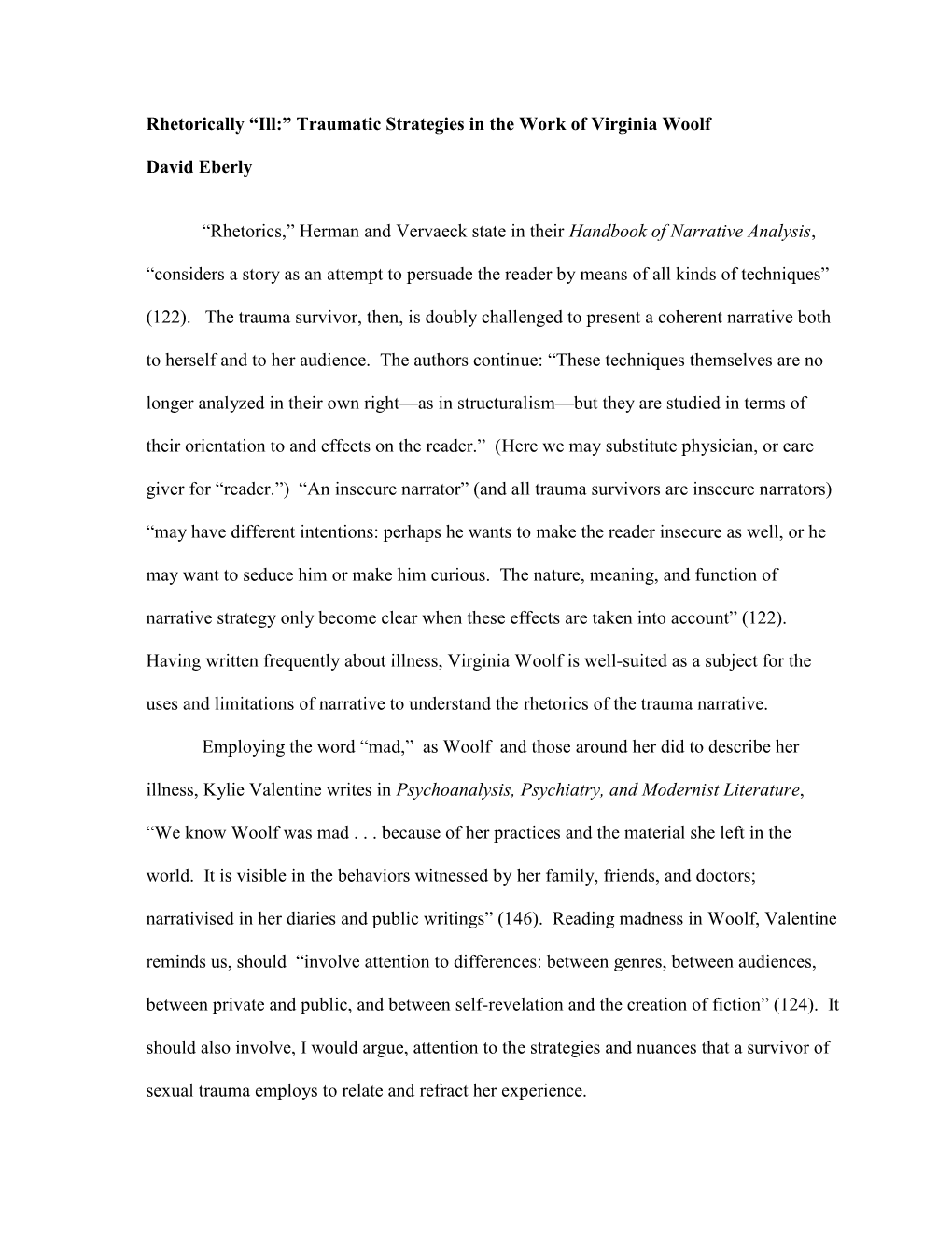 Rhetorically “Ill:” Traumatic Strategies in the Work of Virginia Woolf David Eberly