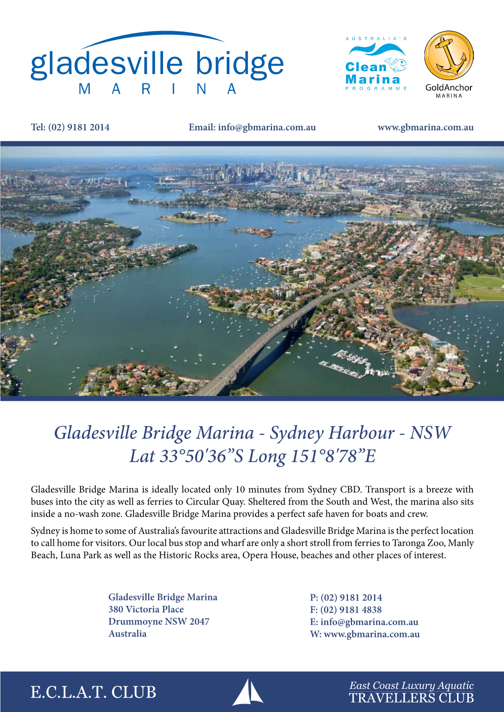 Gladesville Bridge Marina - Sydney Harbour - NSW Lat 33°50'36”S Long 151°8'78”E