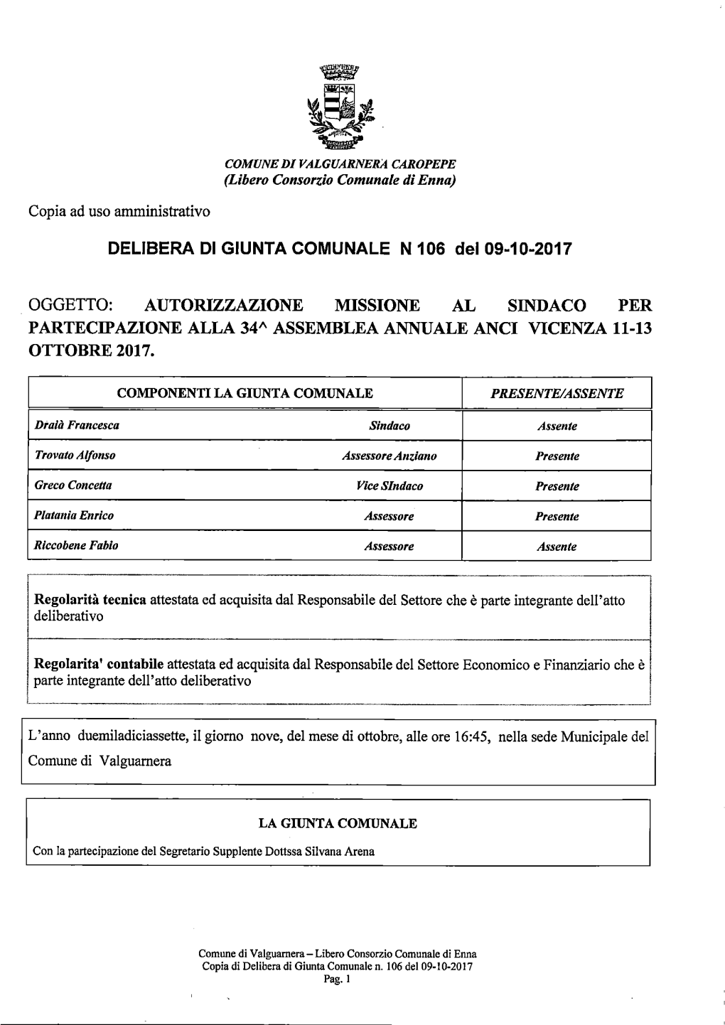 Oggetto: Autorizzazione Missione Al Sindaco Per Partecipazione Alla 34A Assemblea Annuale Anci Vicenza 11-13 Ottobre 2017. Delib