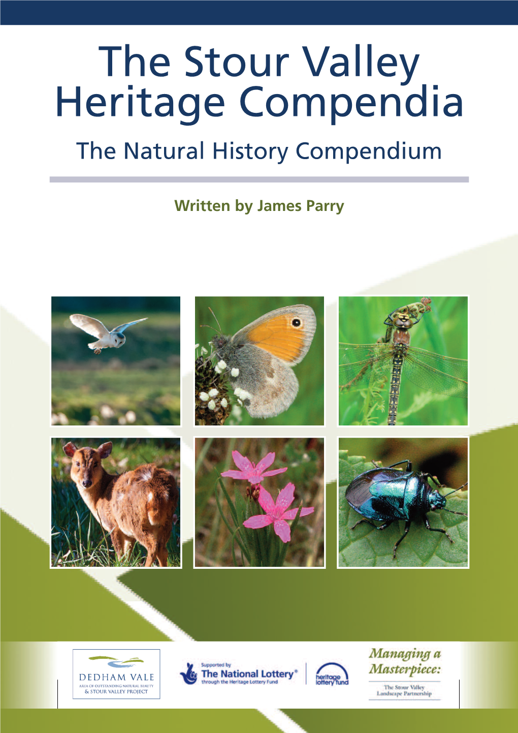 The Stour Valley Heritage Compendia the Natural History Compendium
