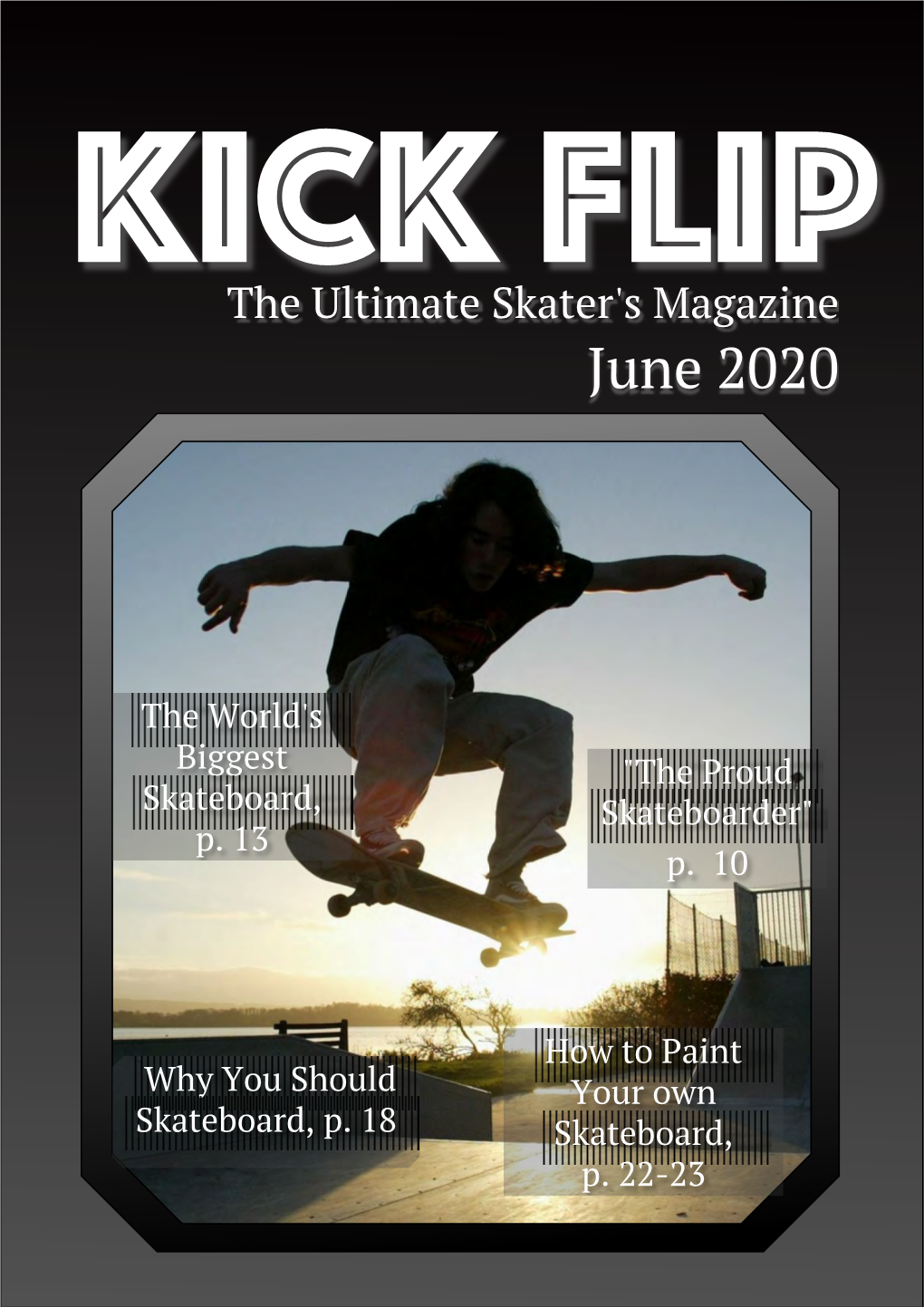 Kick Flip the Ultimate Skater's Magazine June 2020