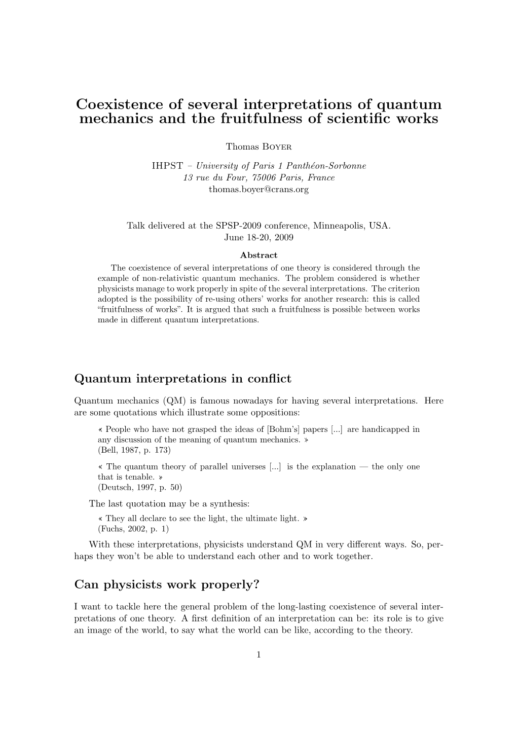 Coexistence of Several Interpretations of Quantum Mechanics and the Fruitfulness of Scientiﬁc Works