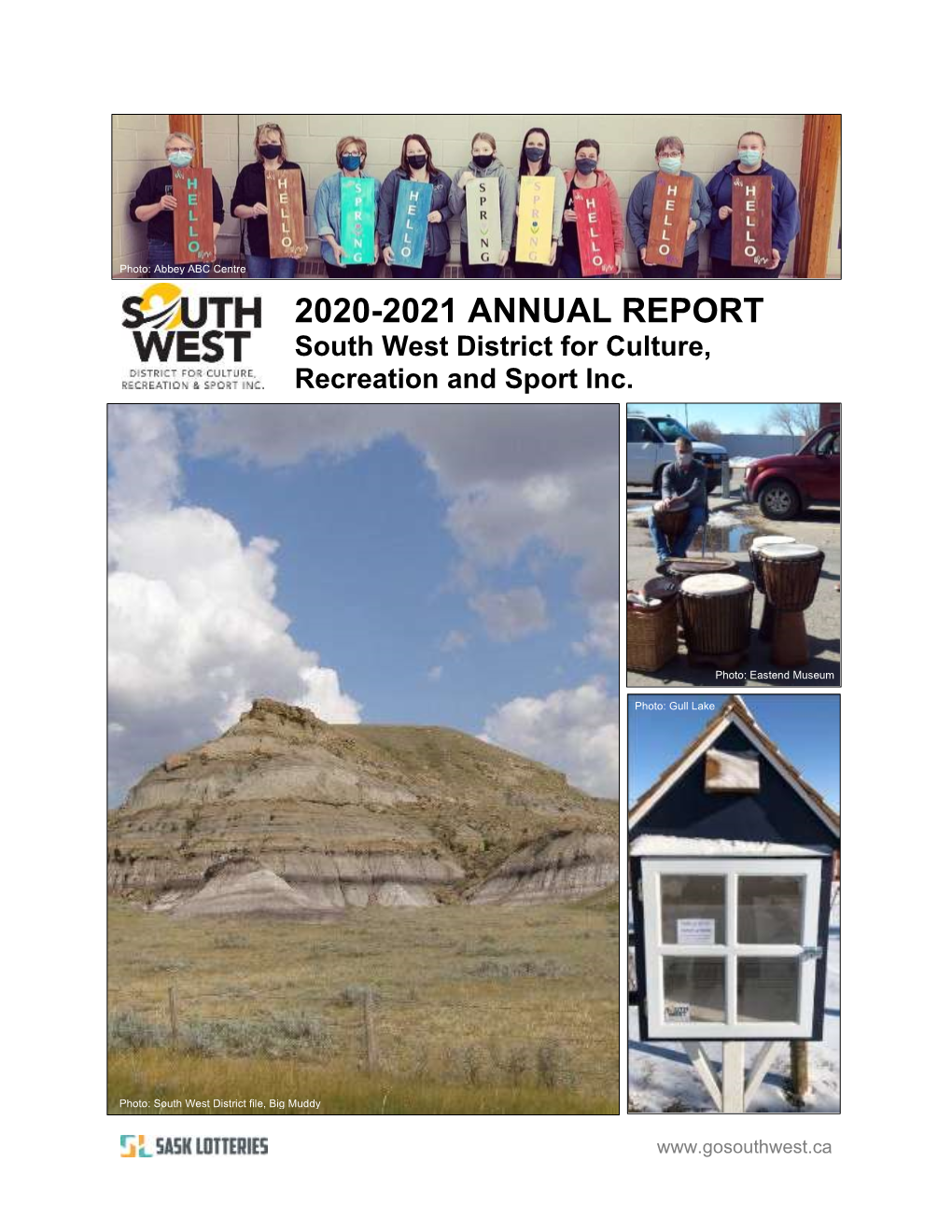 2020-2021 ANNUAL REPORT South West District for Culture, Recreation and Sport Inc