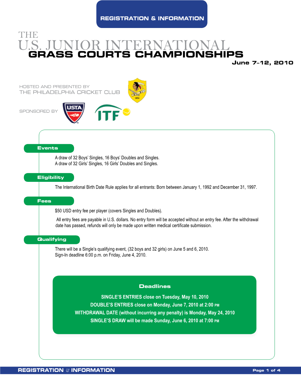 U.S. JUNIOR INTERNATIONAL GRASS COURTS CHAMPIONSHIPS June 7–12, 2010