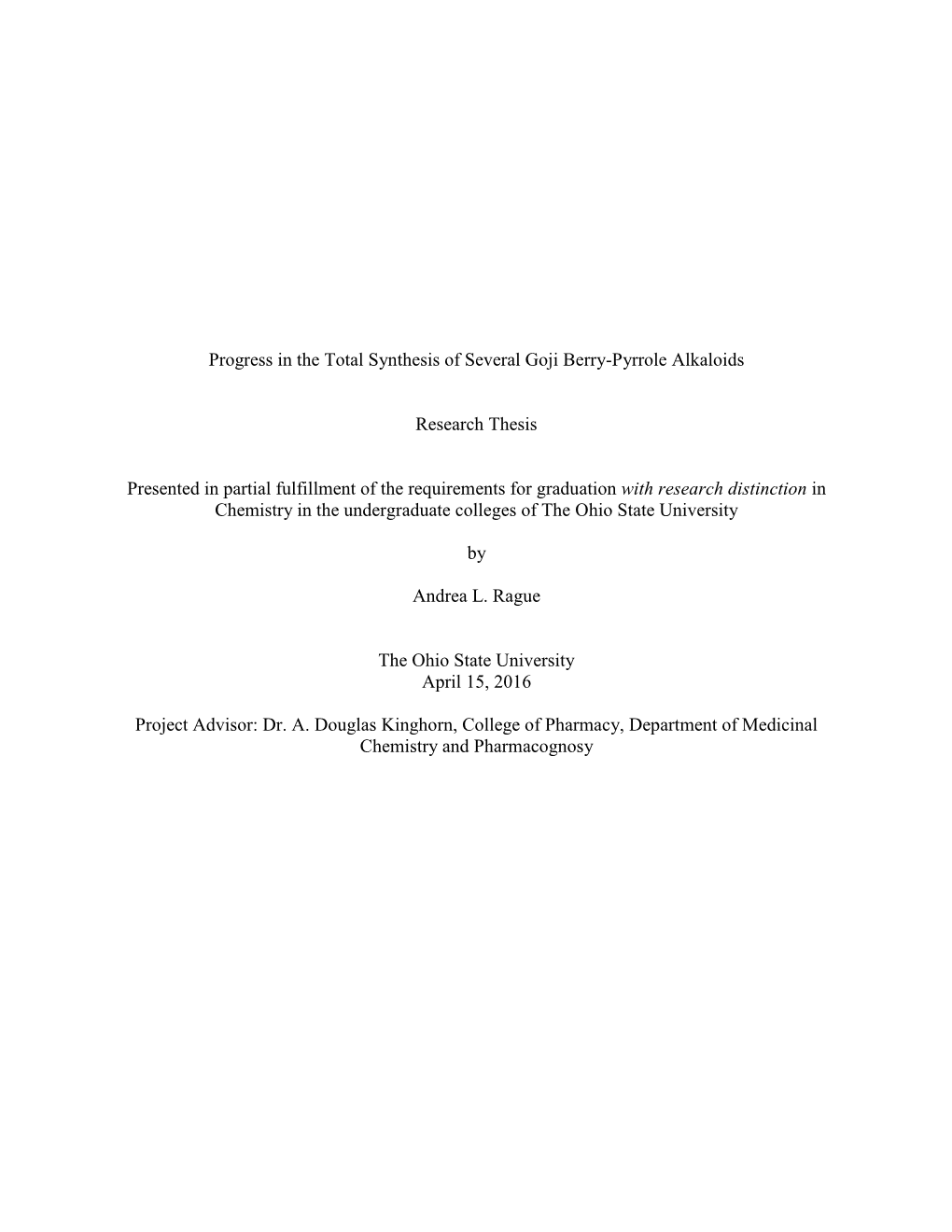 Progress in the Total Synthesis of Several Goji Berry-Pyrrole Alkaloids Research Thesis Presented in Partial Fulfillment Of