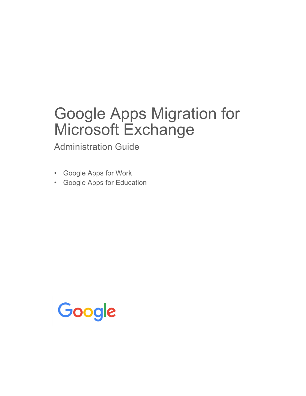Google Apps Migration for Microsoft Exchange Administration Guide