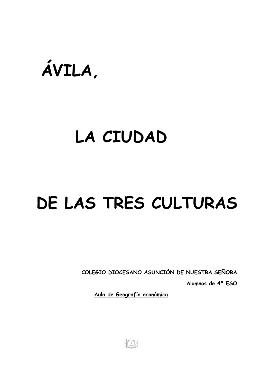 Ávila, La Ciudad De Las Tres Culturas