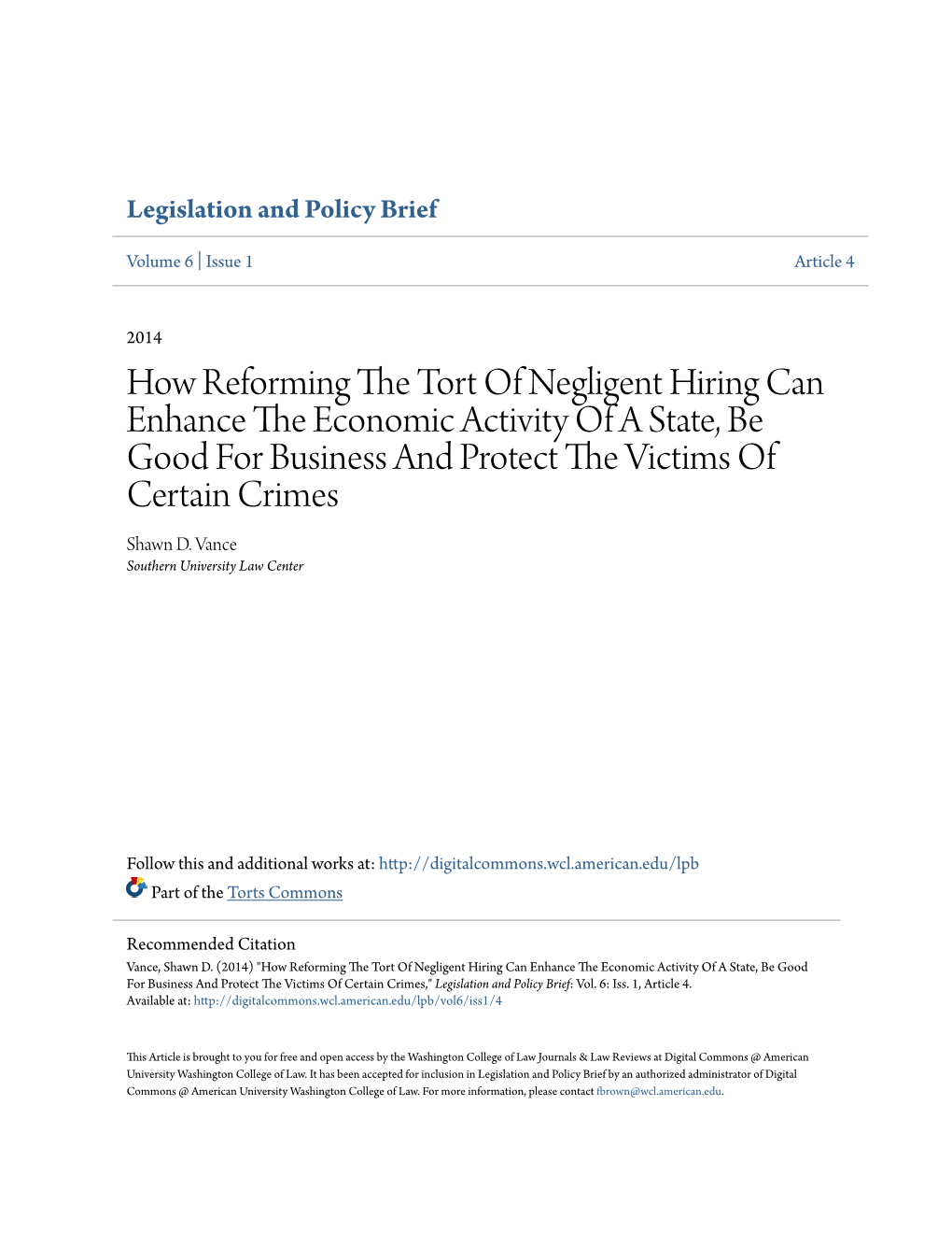 How Reforming the Tort of Negligent Hiring Can Enhance the Economic Activity of a State, Be Good for Business and Protect the Victims of Certain Crimes