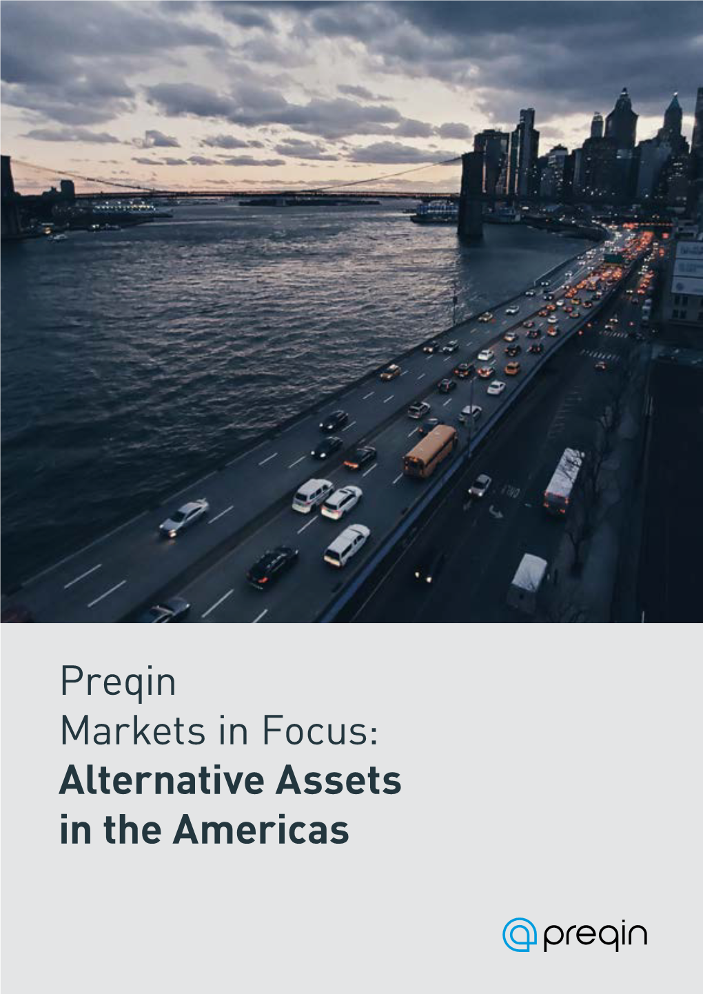 Preqin Markets in Focus: Alternative Assets in the Americas Preqin Markets in Focus: Alternative Assets in the Americas Acknowledgements