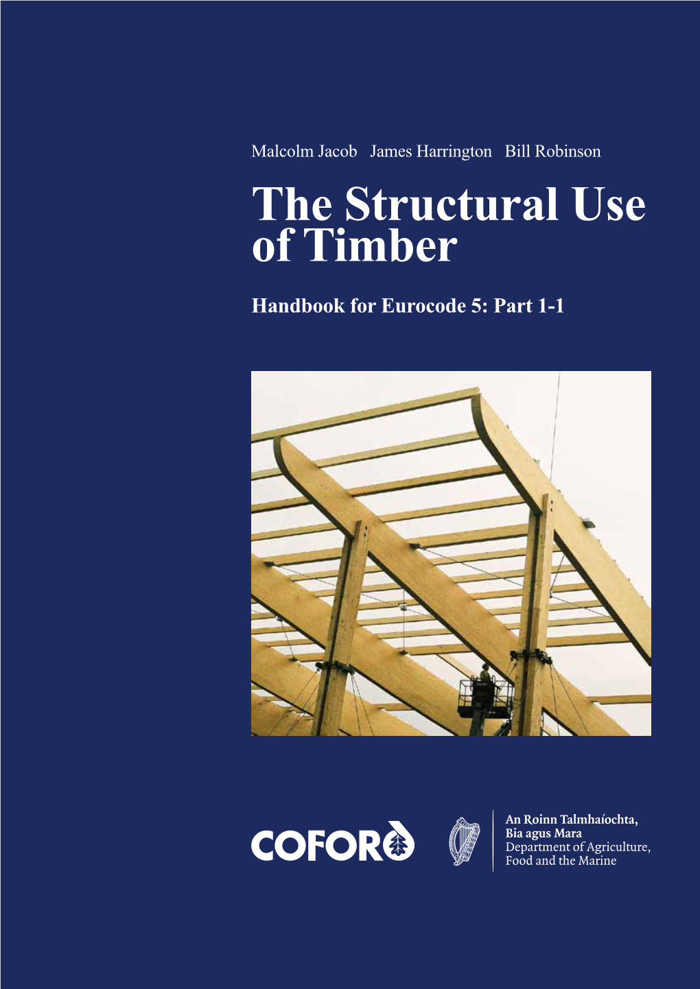 The Structural Use of Timber