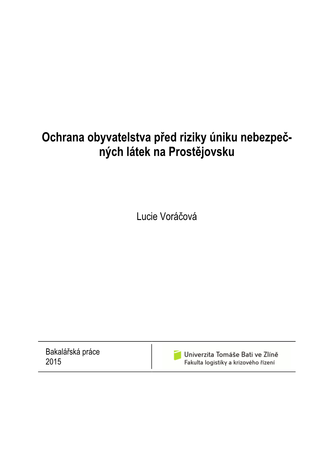 Ochrana Obyvatelstva Před Riziky Úniku Nebezpeč- Ných Látek Na Prostějovsku