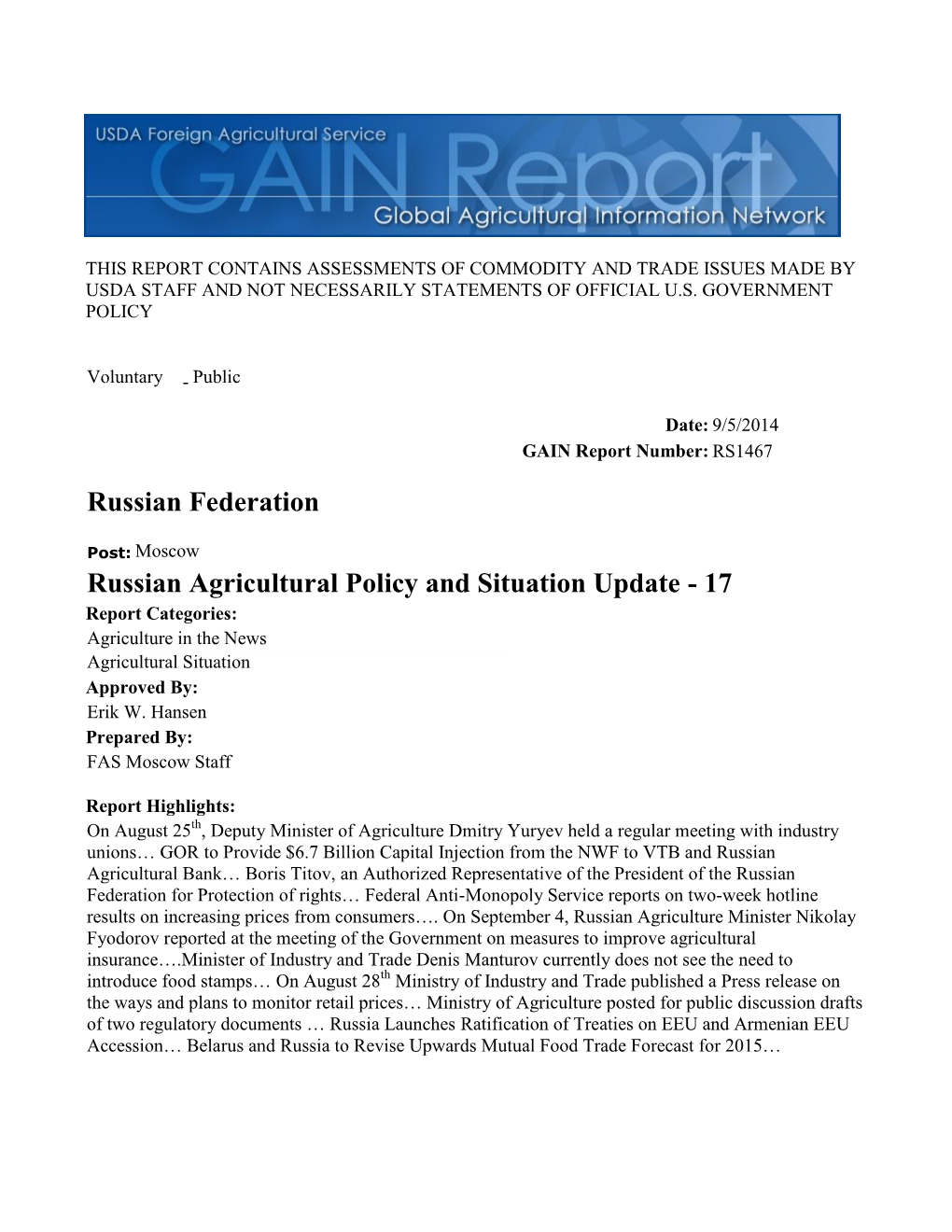 Russian Agricultural Policy and Situation Update - 17 Report Categories: Agriculture in the News Agricultural Situation Approved By: Erik W