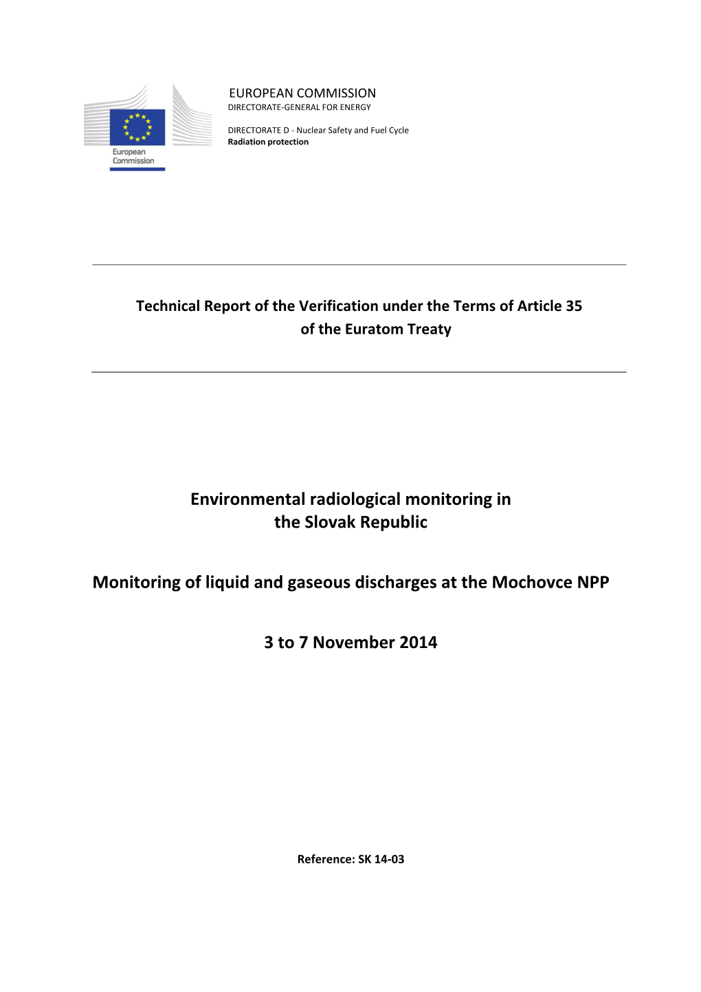 Environmental Radiological Monitoring in the Slovak Republic Monitoring of Liquid and Gaseous Discharges at the Mochovce NPP 3