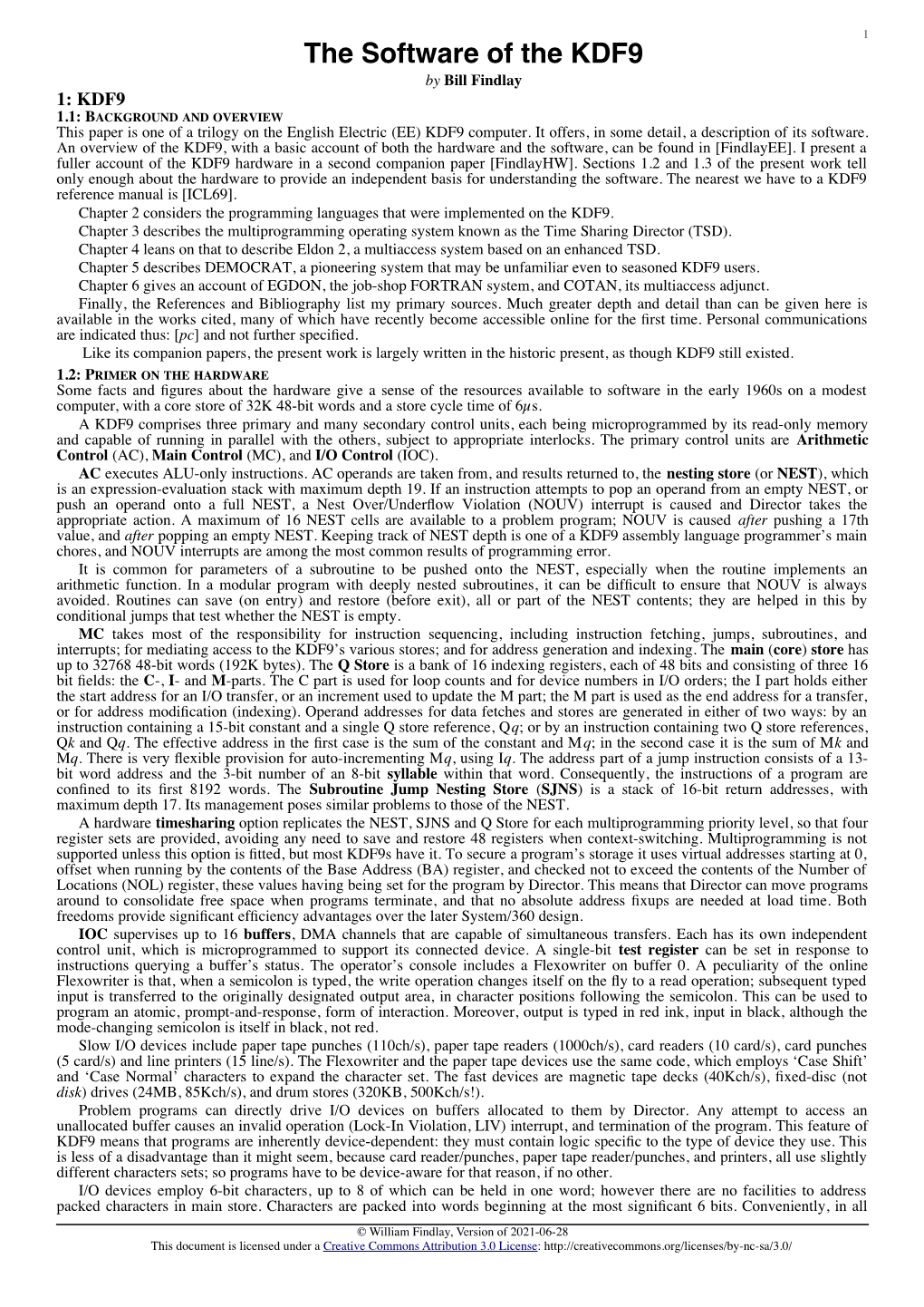 The Software of the KDF9 by Bill Findlay 1: KDF9 1.1: BACKGROUND and OVERVIEW This Paper Is One of a Trilogy on the English Electric (EE) KDF9 Computer