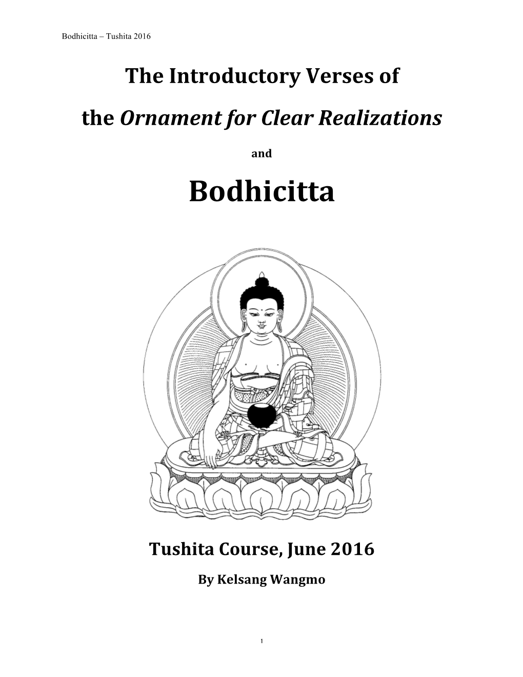 Bodhicitta – Tushita 2016