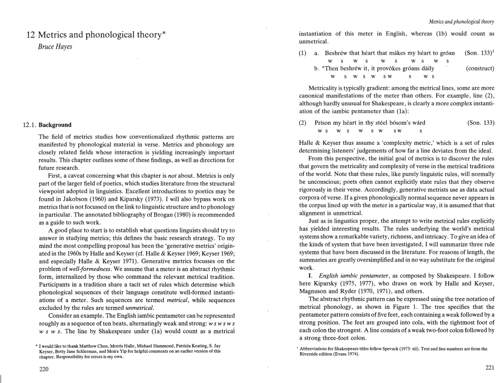 12 Metrics and Phonological Theory* Instantiation of This Meter in English, Whereas (Lb) Would Count As Unmetrical