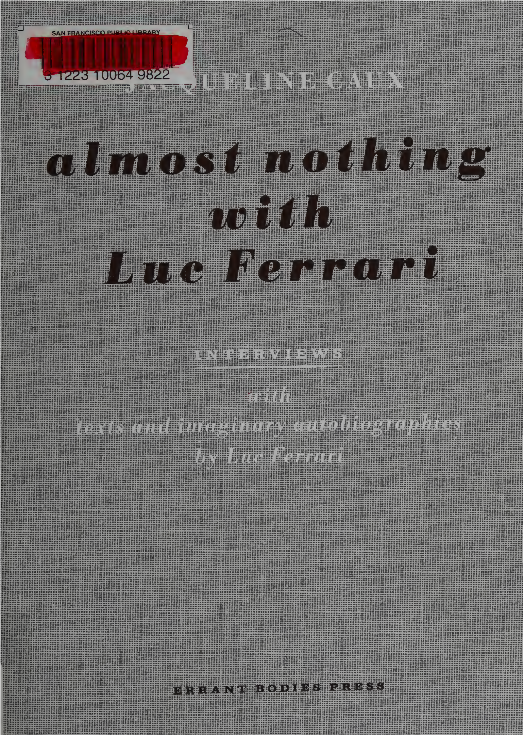 Almost Nothing with Luc Ferrari