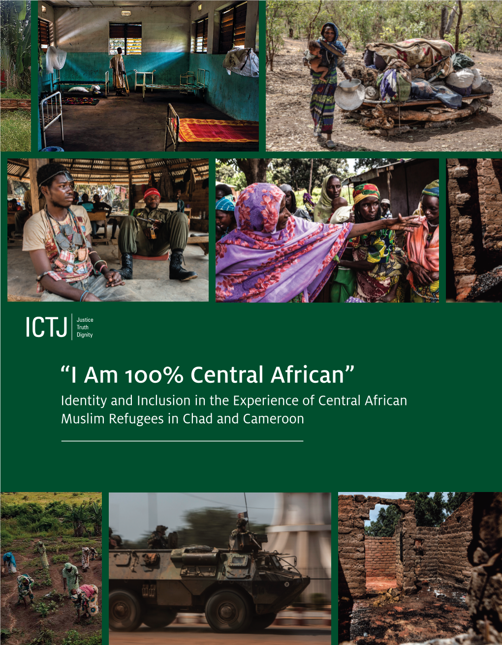 “I Am 100% Central African” Identity and Inclusion in the Experience of Central African Muslim Refugees in Chad and Cameroon