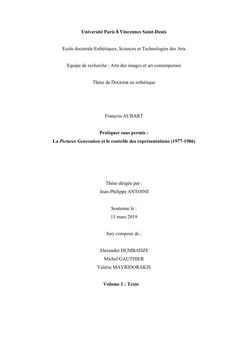 Pratiquer Sans Permis: La Pictures Generation Et Le Contrôle Des Représentations (1977-1986)