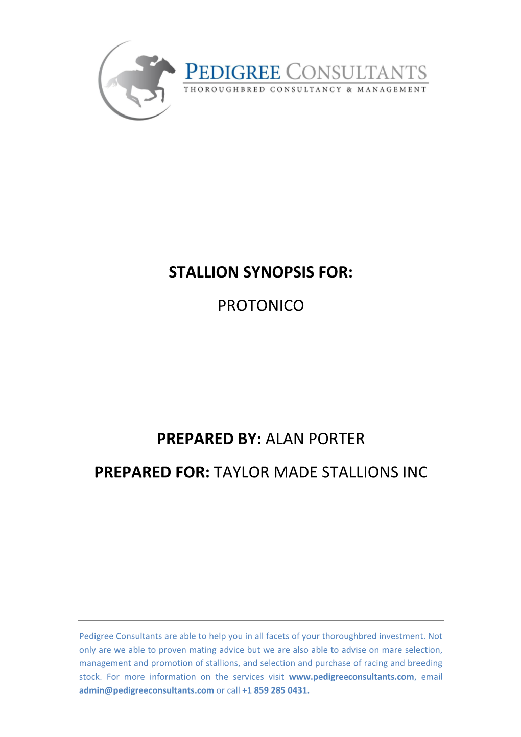 Stallion Synopsis For: Protonico Prepared By