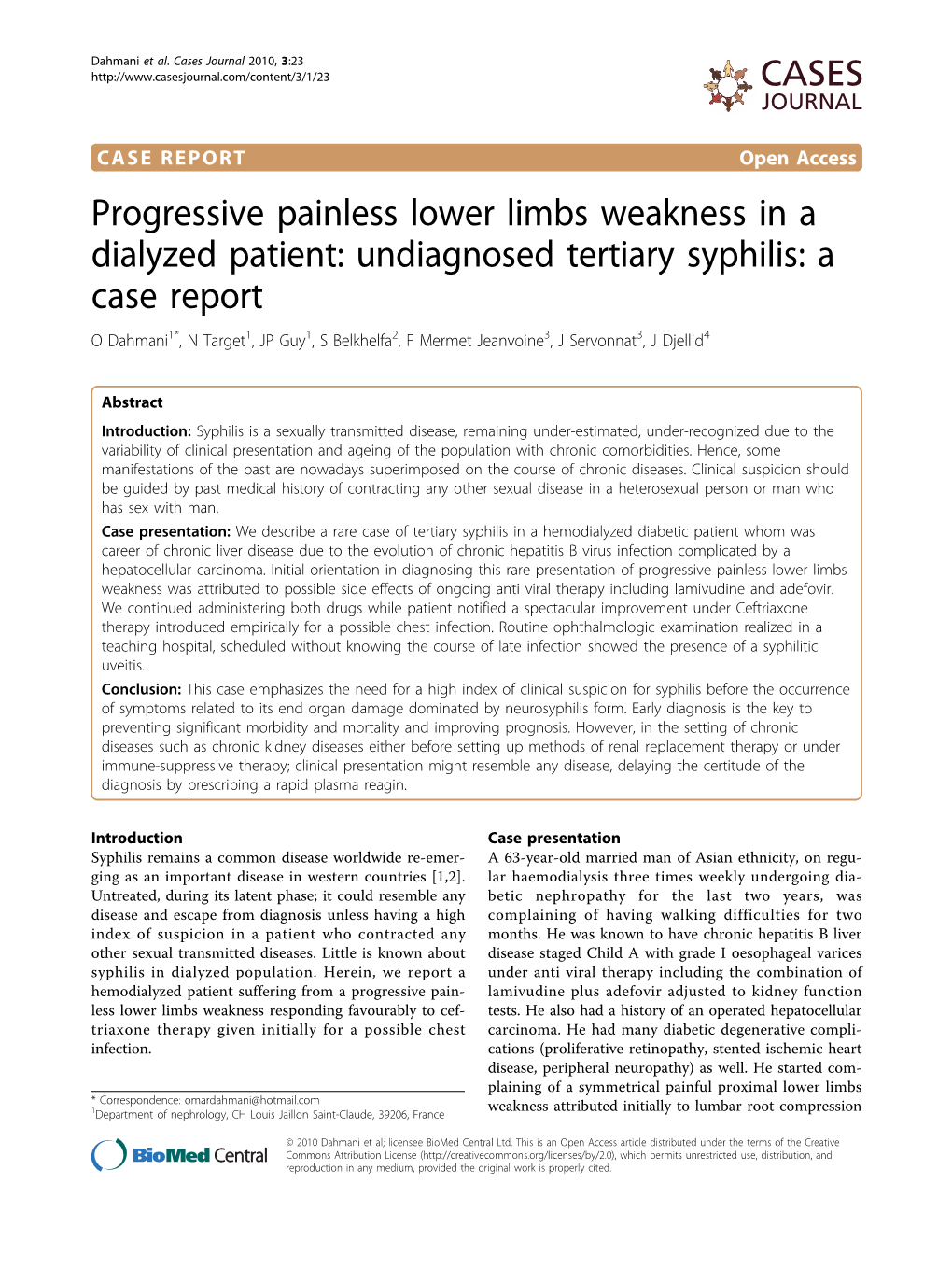 Progressive Painless Lower Limbs Weakness in a Dialyzed Patient
