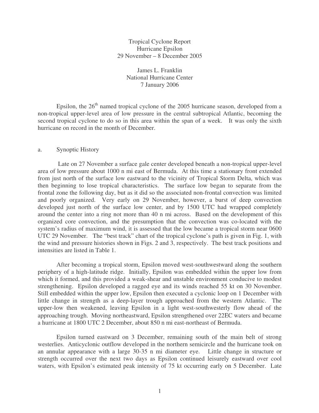 1 Tropical Cyclone Report Hurricane Epsilon 29 November – 8 December 2005 James L. Franklin National Hurricane Center 7 Januar