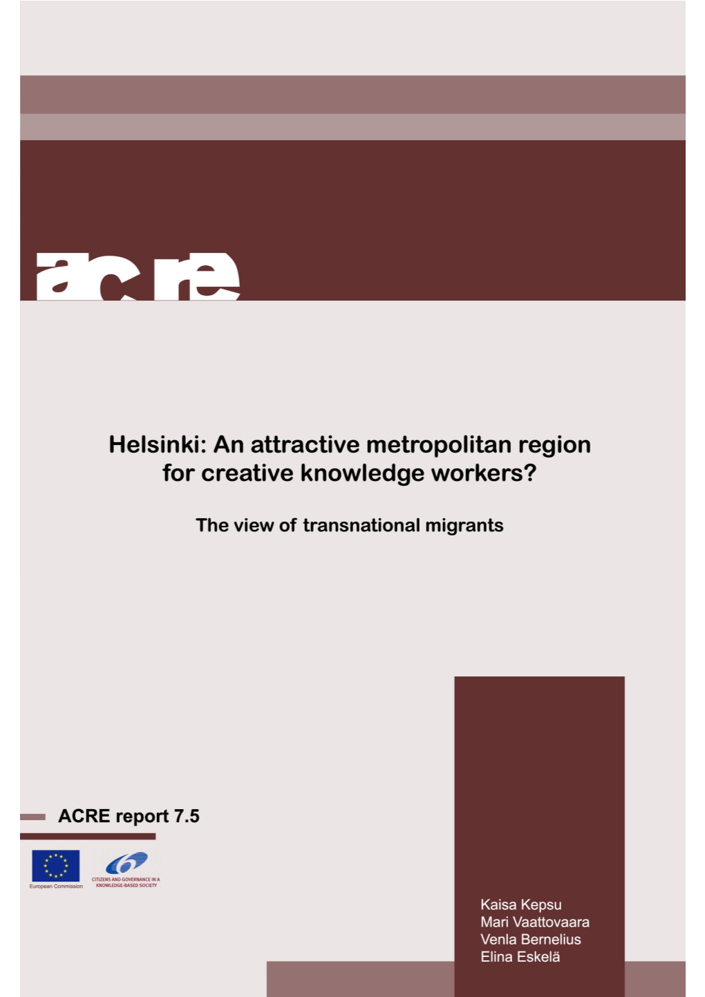 Helsinki: an Attractive Metropolitan Region for Creative Knowledge Workers?