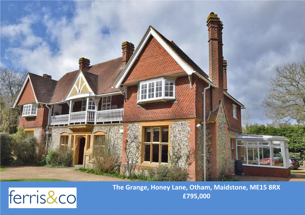 The Grange, Honey Lane, Otham, Maidstone, ME15 8RX £795,000